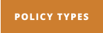 POLICY TYPES